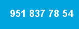 951 837 78 54